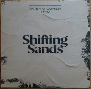 Avishai Cohen Shifting Sands